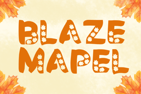 Blaze Maple: The Creative Font for Natural Branding