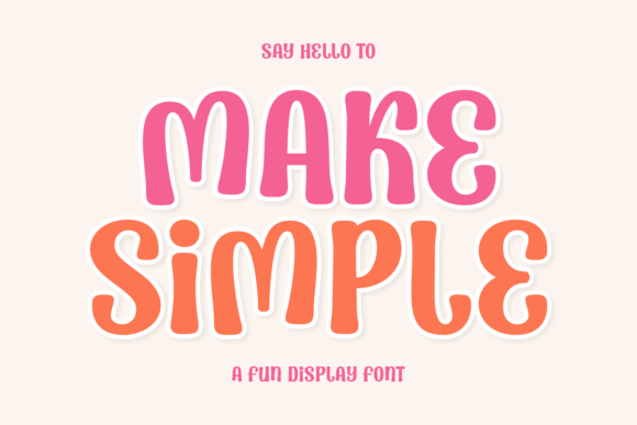 Make Simple: A Font for Warm, Modern Branding